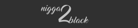 nigga2black top star image